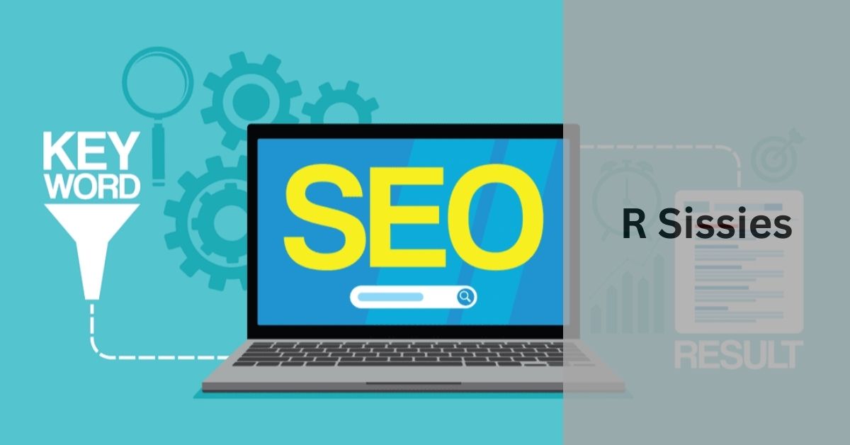 R Sissies - Exploring The World Of Seo!
