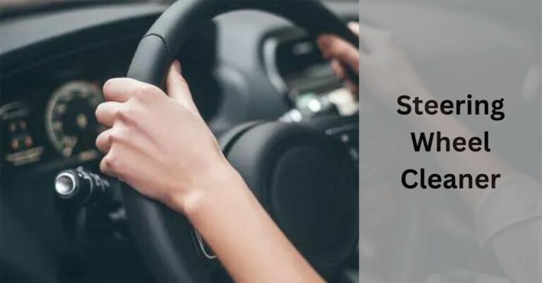 Steering Wheel Cleaner – Revive Your Driving Experience!